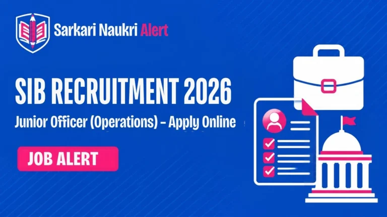 SIB Junior Officer Recruitment 2026: Eligibility, Age Limit, Last Date and How to Apply Online 3 SIB Junior Officer Recruitment 2026: Eligibility, Age Limit, Last Date and How to Apply Online