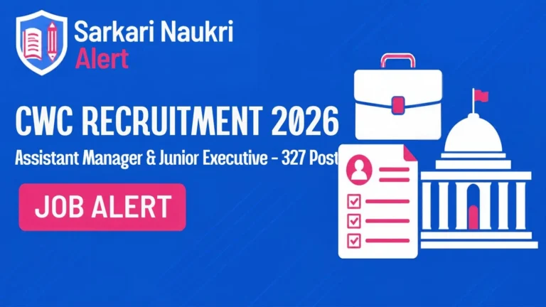 CWC Recruitment 2026: 327 Assistant Manager and Junior Executive Posts, Eligibility, Fee and How to Apply 4 CWC Recruitment 2026: 327 Assistant Manager and Junior Executive Posts, Eligibility, Fee and How to Apply